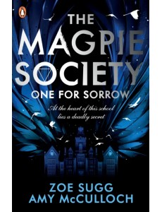 The Magpie Society. One for Sorrow The Magpie Society. One for Sorrow