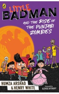 Little Badman and the Rise of the Punjabi Zombies