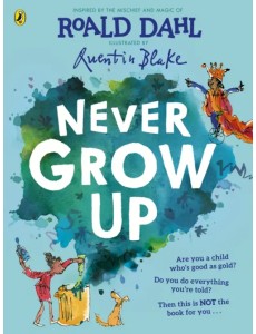 Never Grow Up Never Grow Up