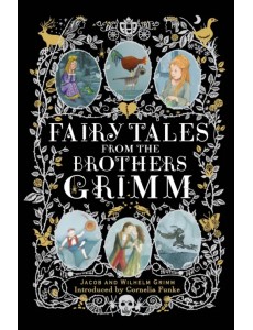 Fairy Tales from the Brothers Grimm