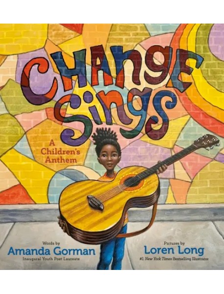 Change Sings. A Children's Anthem