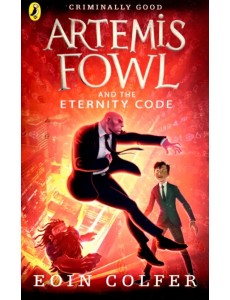 Artemis Fowl and the Eternity Code Artemis Fowl and the Eternity Code