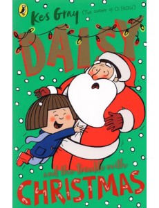 Daisy and the Trouble with Christmas Daisy and the Trouble with Christmas