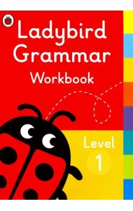 Ladybird Grammar Workbook. Level 1