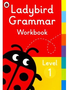 Ladybird Grammar Workbook. Level 1