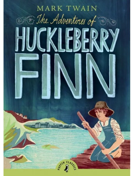 The Adventures of Huckleberry Finn