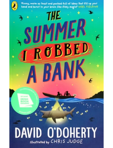 The Summer I Robbed A Bank