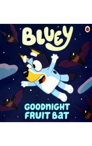 Goodnight Fruit Bat