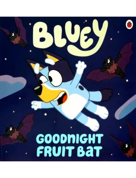 Goodnight Fruit Bat