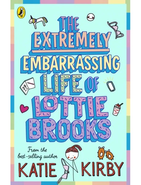 The Extremely Embarrassing Life of Lottie Brooks