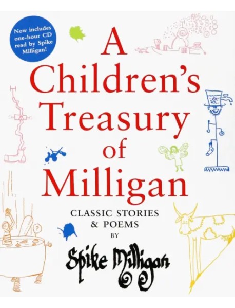 A Children's Treasury of Milligan. Classic Stories and Poems by Spike Milligan