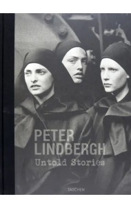Peter Lindbergh. Untold Stories