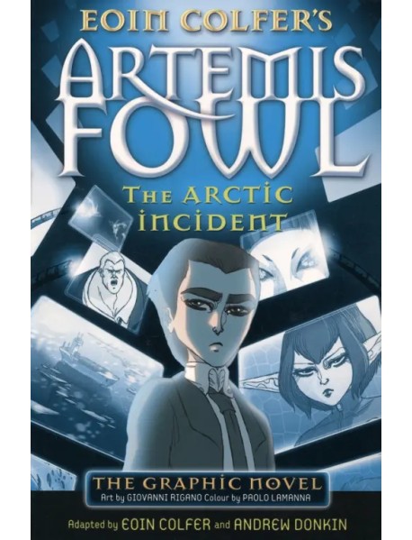 Artemis Fowl. The Arctic Incident. Graphic Novel