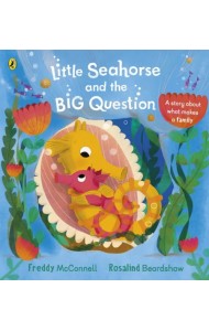 Little Seahorse and the Big Question