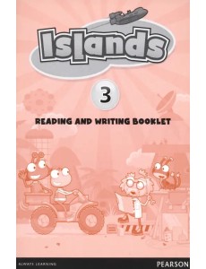 Islands 3. Reading and Writing Booklet Islands 3. Reading and Writing Booklet