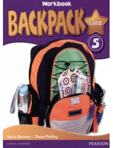 Backpack Gold 5. Workbook + CD Backpack Gold 5. Workbook + CD