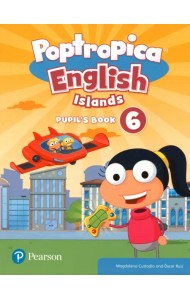 Poptropica English Islands. Level 6. Pupil's Book