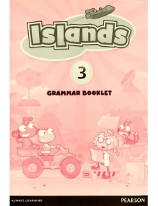 Islands 3. Grammar Booklet Islands 3. Grammar Booklet