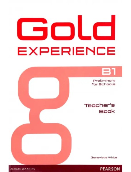 Gold Experience. B1. Teacher's Book