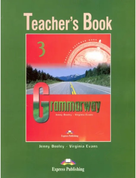 Grammarway 3. Intermediate. Teacher's Book