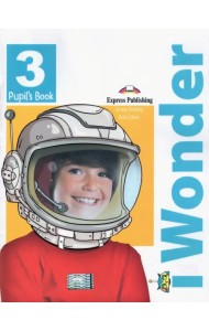 I-wonder 3. Pupil's book. Учебник