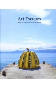 Art Escapes. Hidden Art Experiences Outside the Museum