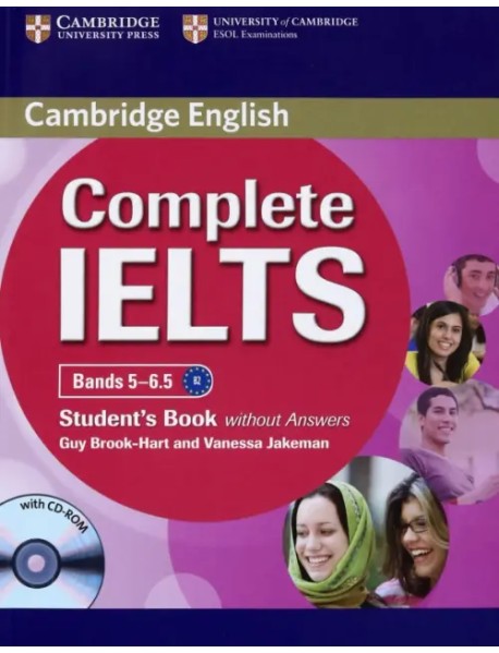 Complete IELTS Bands 5-6.5 Student's Book without Answers with CD-Rom