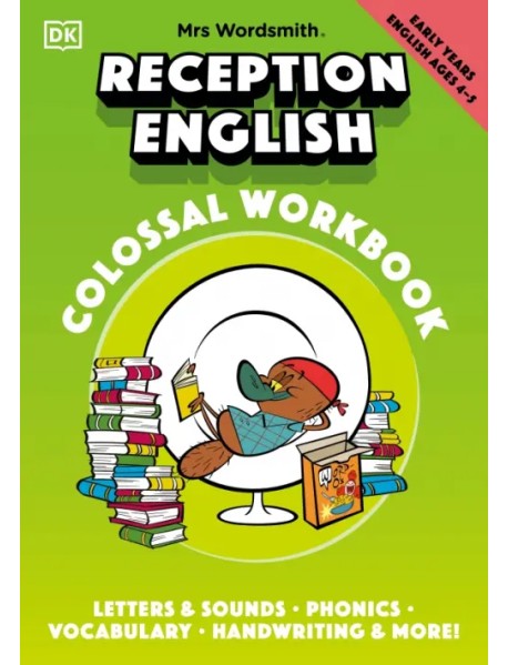 Mrs Wordsmith Reception English Colossal Workbook, Ages 4-5. Early Years