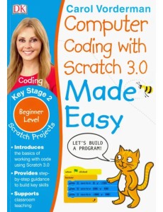 Computer Coding With Scratch 3.0 Made Easy Computer Coding With Scratch 3.0 Made Easy