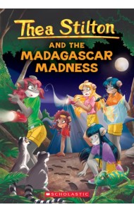 Thea Stilton and the Madagascar Madness