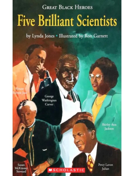 Great Black Heroes. Five Brilliant Scientists. Level 4