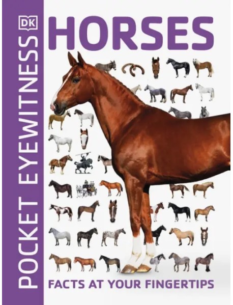 Horses. Facts at Your Fingertips