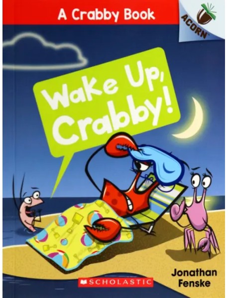 Wake Up, Crabby!