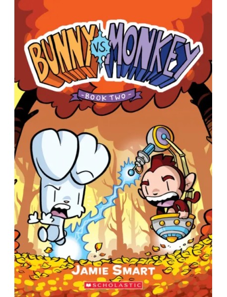 Bunny vs. Monkey. Book Two