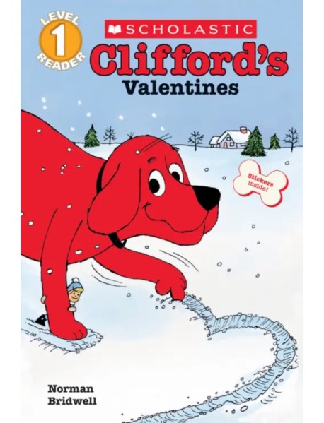 Clifford the Big Red Dog. Clifford's Valentines. Level 1