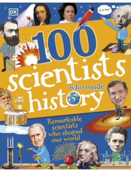 100 Scientists Who Made History