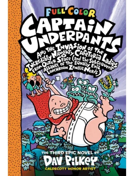 Captain Underpants and the Invasion of the Incredibly Naughty Cafeteria Ladies from Outer Space