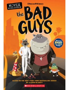 The Bad Guys Movie Novelization The Bad Guys Movie Novelization