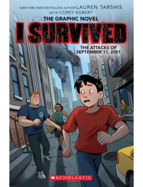 I Survived the Attacks of September 11, 2001. The Graphic Novel