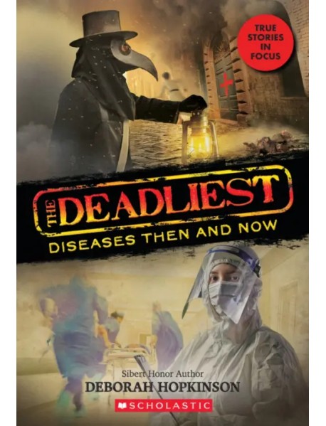 The Deadliest Diseases Then and Now