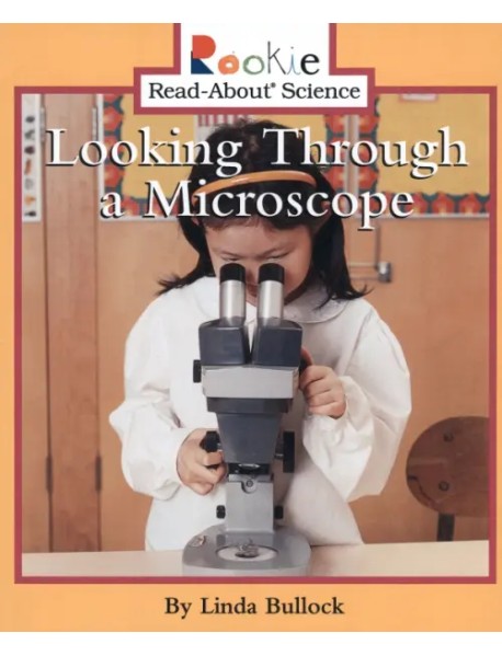 Looking Through a Microscope