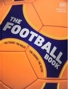 The Football Book. The Teams. The Rules. The Leagues. The Tactics