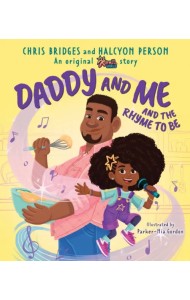 Daddy and Me and the Rhyme to Be