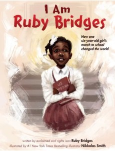 I Am Ruby Bridges I Am Ruby Bridges
