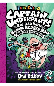 Captain Underpants and the Big, Bad Battle of the Bionic Booger Boy. Part 2