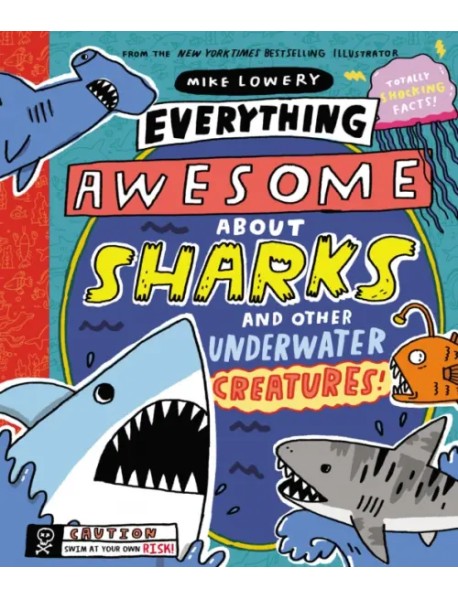 Everything Awesome About Sharks and Other Underwater Creatures!