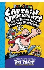 Captain Underpants and the Perilous Plot of Professor Poopypants