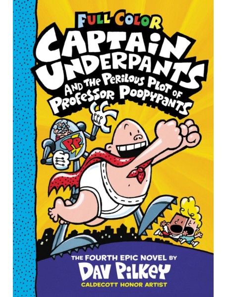 Captain Underpants and the Perilous Plot of Professor Poopypants