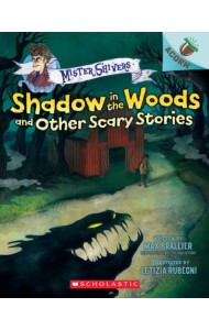 Shadow in the Woods and Other Scary Stories