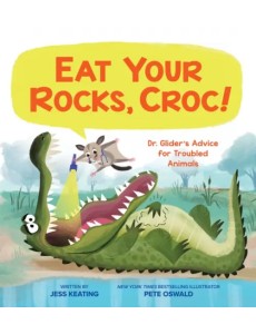 Eat Your Rocks, Croc! Dr. Glider